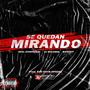 Se Quedan Mirando (Explicit)