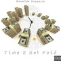 Time 2 Get Paid (Explicit)