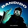 BANDIDO (Explicit)