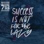 Success Is Not for the Lazy: More JABS (Clean Version) [Explicit]