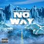 No Way (Explicit)