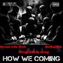 How We Coming (feat. SoSuave & Street Life Rich) [Explicit]