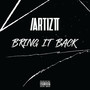 Bring It Back (Explicit)