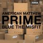 Prime (feat. Blue the Misfit) [Explicit]