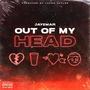 Out Of My Head (Explicit)