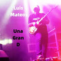 Una Gran_D (Explicit)