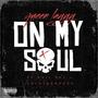 On my soul (feat. Evil loc & Lulajbandzzz) [Explicit]