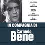 In compagnia di Carmelo Bene