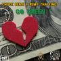 Go Green (feat. Remy Tha King) [Explicit]