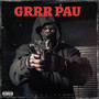 Grrr Pau (Live Session) [Explicit]