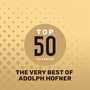 Top 50 Classics - The Very Best of Adolph Hofner