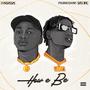 How e Be (feat. President Zik) [Explicit]