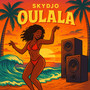 Oulala (Explicit)