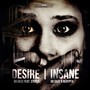 Desire / Insane