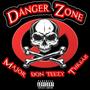 Danger Zone (feat. Don Teezy & Major94) [Explicit]