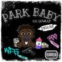 Park Baby (Deluxe) [Explicit]