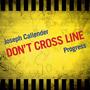 Don't Cross Line (feat. Progress)