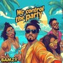 We Control the Party