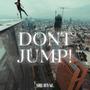 Don't Jump!