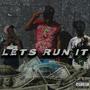 Lets Run It (Explicit)