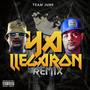 Ya Llegaron (Remix) [Explicit]