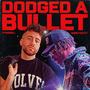 Dodged A Bullet (feat. Quincy Scott)