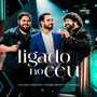 Ligado no Céu