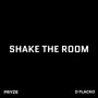 Shake The Room (feat. D Flacko) [Explicit]