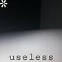 useless (Explicit)