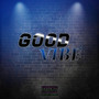 Good Vibe (Explicit)