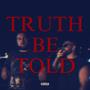 TRUTH BE TOLD (Explicit)