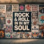 Rock & Roll In My Soul