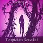 Temptation: Reloaded