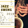 Jazz Swing 2019 - Traditional Old Style Swing Collection for Parties