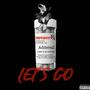 Lets Go (Explicit)