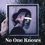 No One Knows (feat. Alexis Moore) [Explicit]