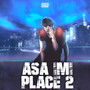 ASA IMI PLACE 2 (Explicit)