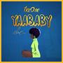 YaaBaby (feat. MullaCray) [Explicit]