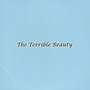 The Terrible Beauty