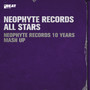 Neophyte Records 10 Years Mash Up (Explicit)