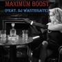 MaXimum Boost (feat. Dj Wastegate)