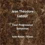 Jean Théodore Latour, 4 Progressive Sonatinas