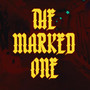 The Marked One (Explicit)