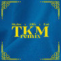 TKM (Remix)