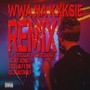 WWA NA KXKSIE (Remix) [Explicit]