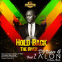 Hold Back the River (feat. Zalon & Gappy Ranks)