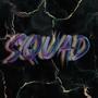 SQUAD! (Explicit)