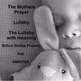 The Mothers Prayer Lullaby (The Lullaby with Meaning) [feat. Amritha]