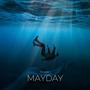 MAYDAY (Explicit)