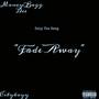 Fade Away (Explicit)